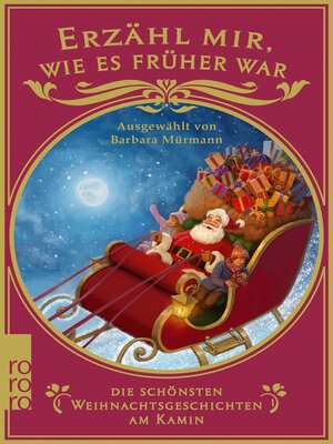 cover image of Erzähl mir, wie es früher war – die schönsten Weihnachtsgeschichten am Kamin
